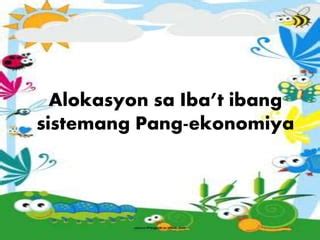 alokasyon slogan|ARALIN 4 ALOKASYON .
